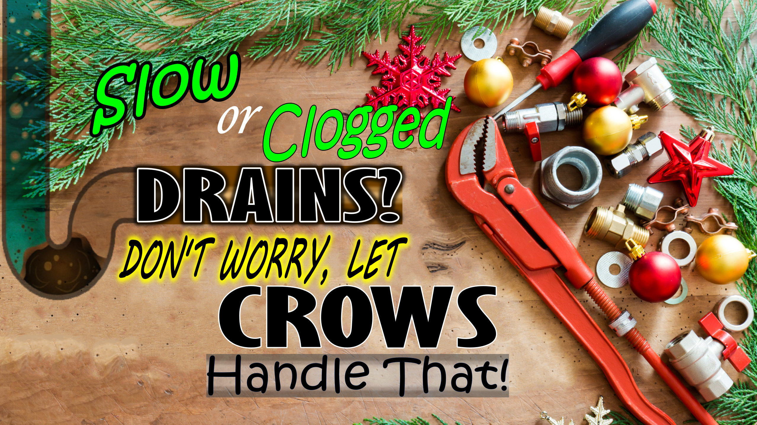 Slow or clogged drains ad